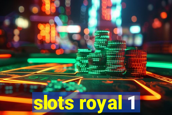 slots royal 1